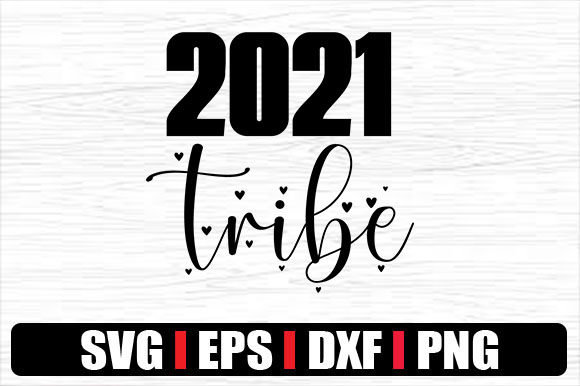 2021 New Year’s Tribe SVG