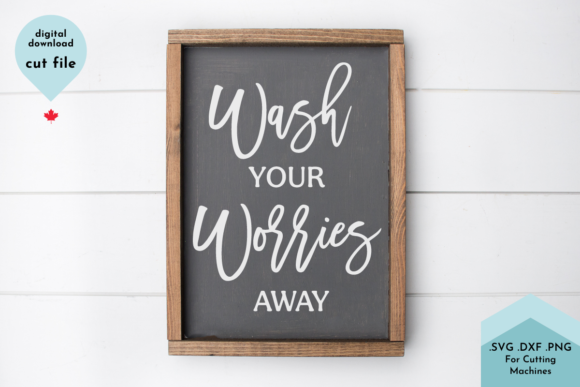 Bathroom Sign Svg, Wash Your Worries