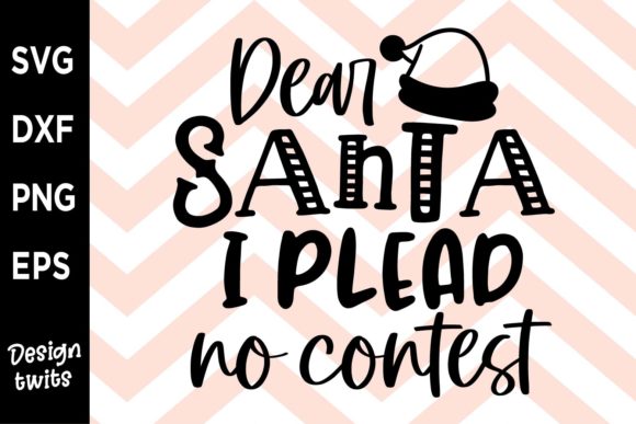 Dear Santa I Plead SVG