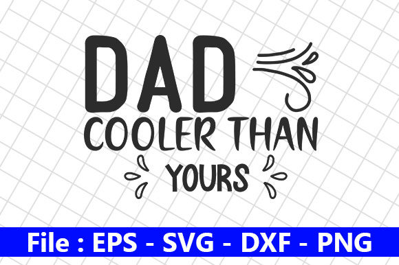 Father’s Day Svg Design Dad Cooler: A Designer’s Perspective