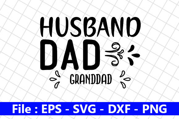 Father’s Day SVG Design for Husband and Dad Projects