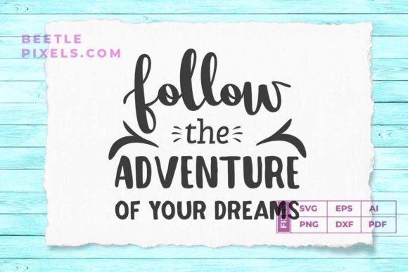 Follow the Adventure of Your Dream SVG Design Review