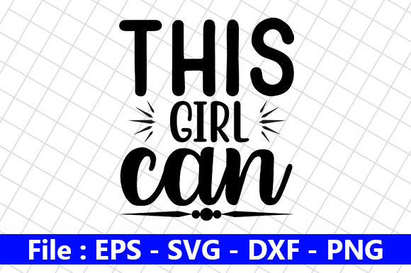 Girl Power SVG Design, This Girl Can