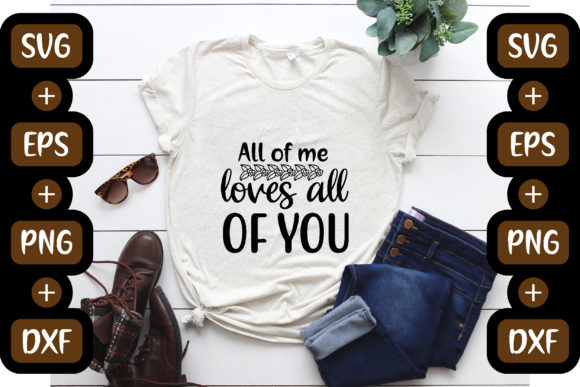 Happy Valentine Svg Design, All of Me