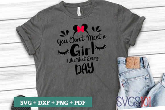 You Don’t Meet a Girl Like That SVG